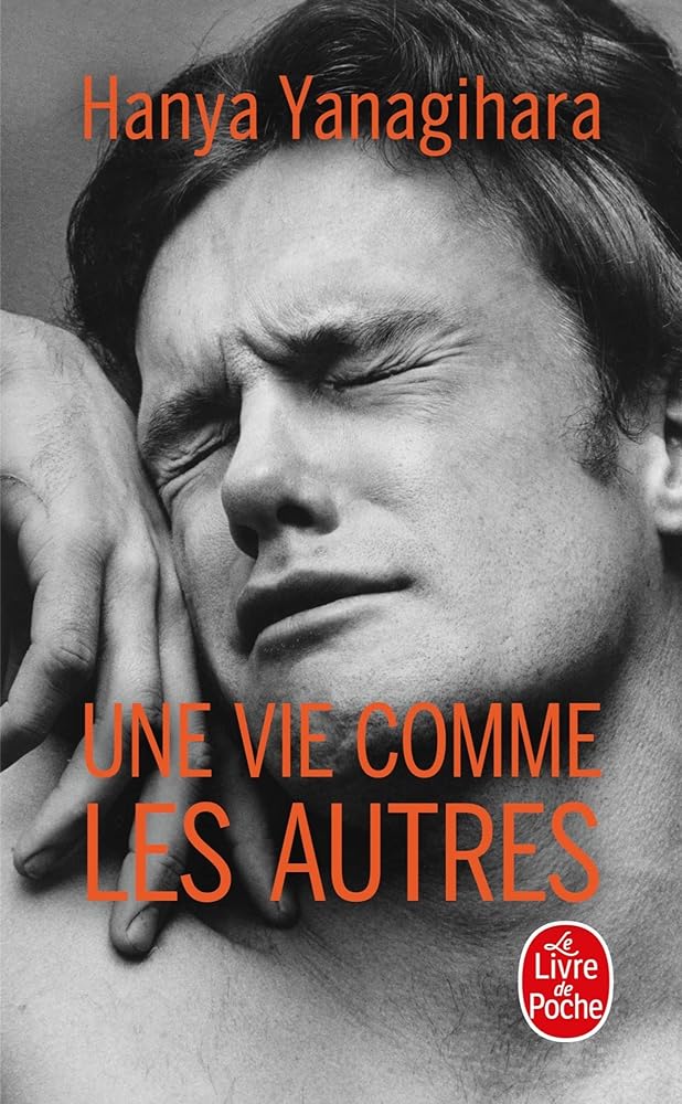 Une vie comme les autres par Hanya Yanagihara