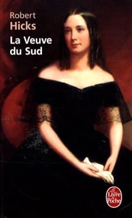 La veuve du Sud par Robert Hicks