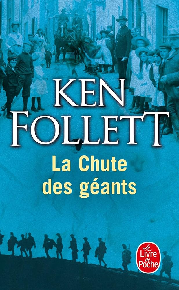 Le siècle, Tome 1 : La chute des géants par Ken Follett