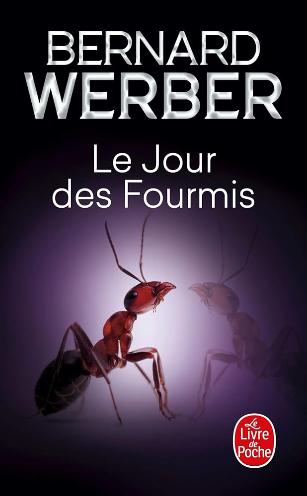 Le jour des fourmis par Bernard Werber