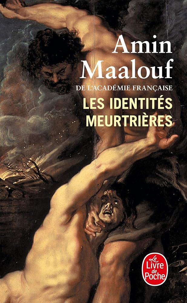 Les identités meurtrières par Amin Maalouf