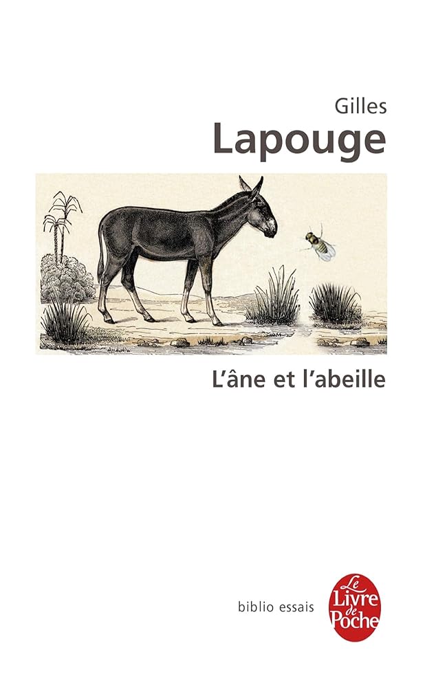 L'âne et l'abeille Gilles Lapouge