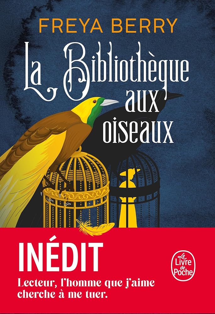 La Bibliothèque aux oiseaux Freya Berry