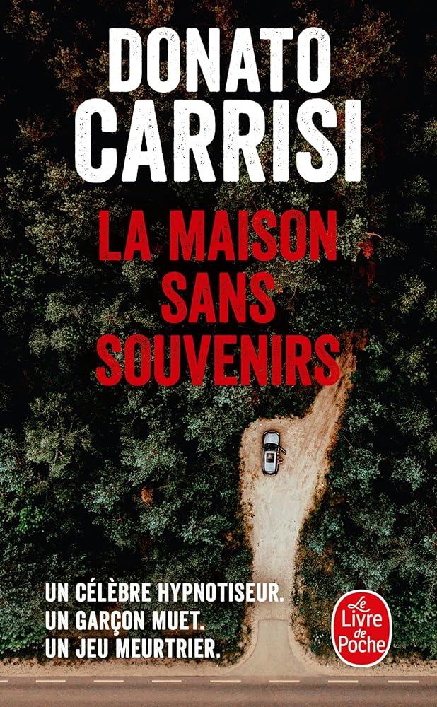 La Maison sans souvenirs Donato Carrisi