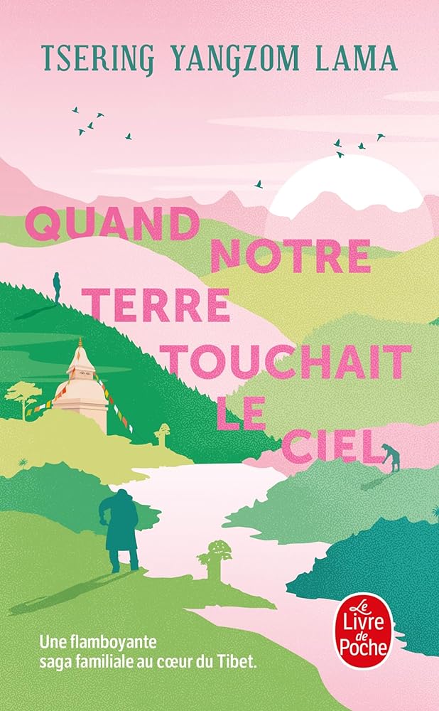 Quand notre terre touchait le ciel par Tsering Yangzom Lama