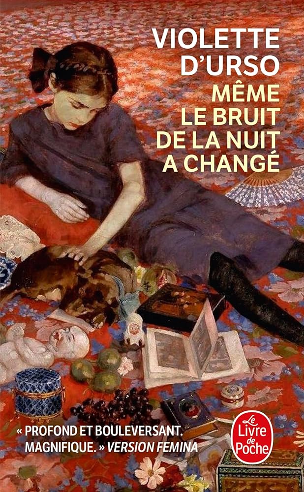Même le bruit de la nuit a changé par Violette d’Urso