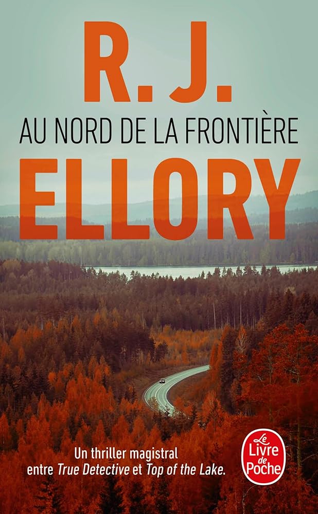 Au Nord de la frontière R. J. Ellory