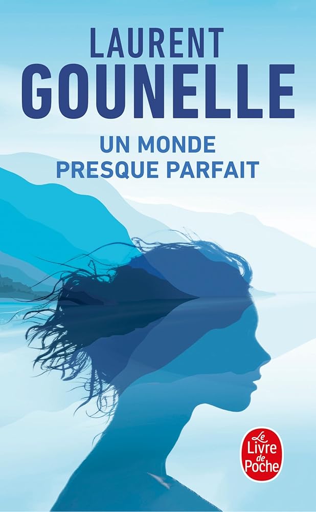 Un monde presque parfait par Laurent Gounelle