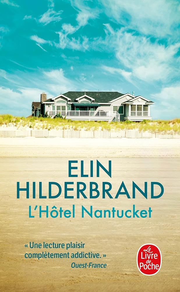 L'hôtel Nantucket par Elin Hilderbrand