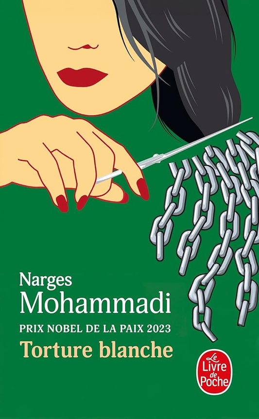 Torture blanche: Des détenues iraniennes témoignent par Narges Mohammadi