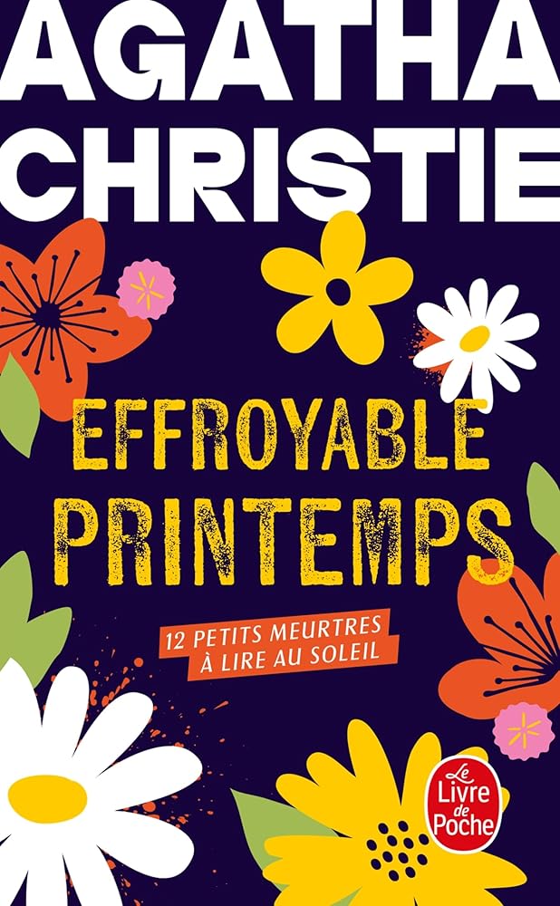 Effroyable printemps : 12 petits meurtres à lire au soleil par Agatha Christie