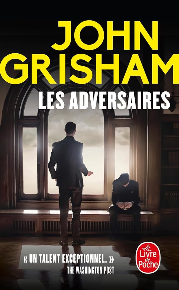 Les adversaires par John Grisham