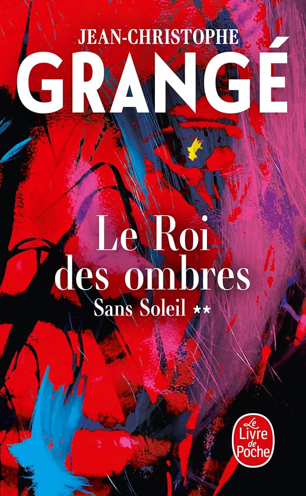 Sans soleil, tome 2 : Le roi des ombres par Jean-Christophe Grangé