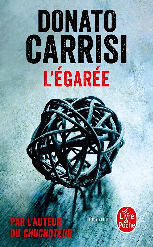 L'Egarée par Donato Carrisi