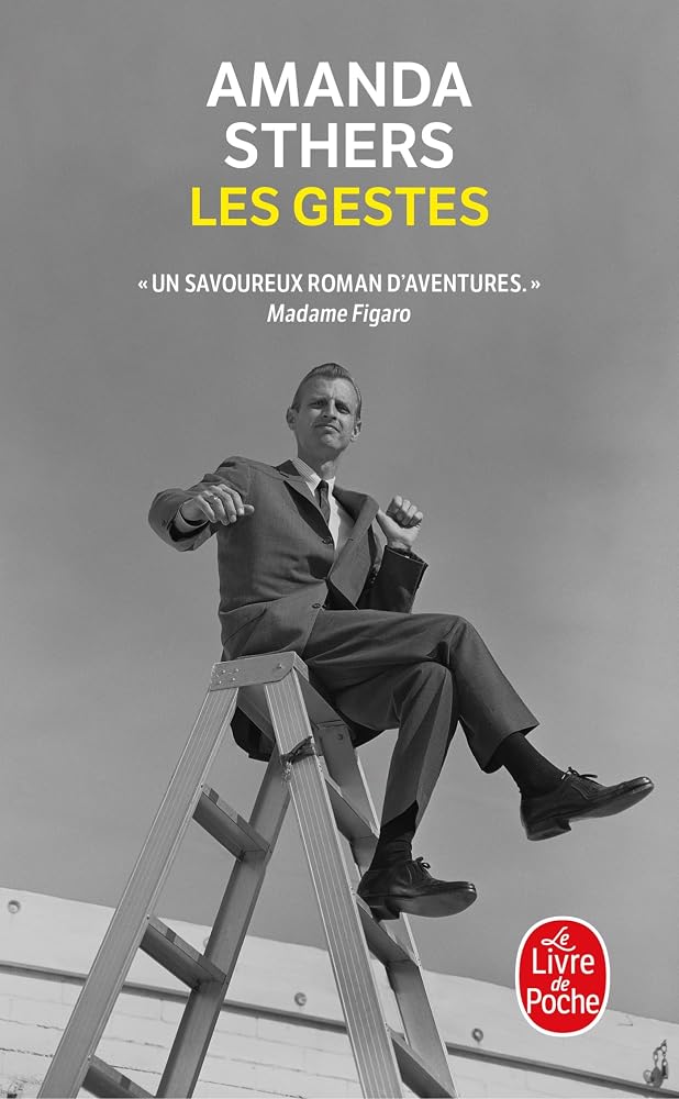 Les gestes par Amanda Sthers