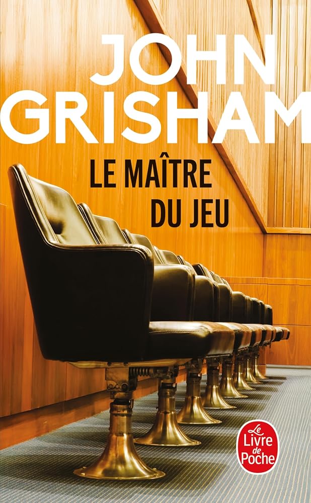 Le maître du jeu par John Grisham