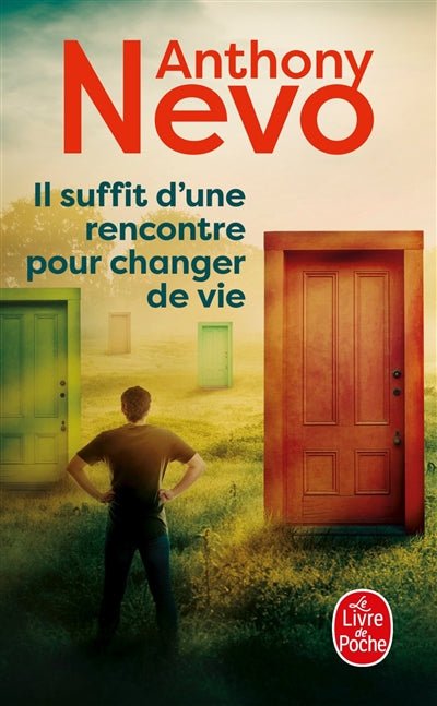Il suffit d'une rencontre pour changer de vie par Anthony Nevo