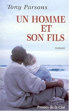 Un homme et son fils livre Tony Parsons