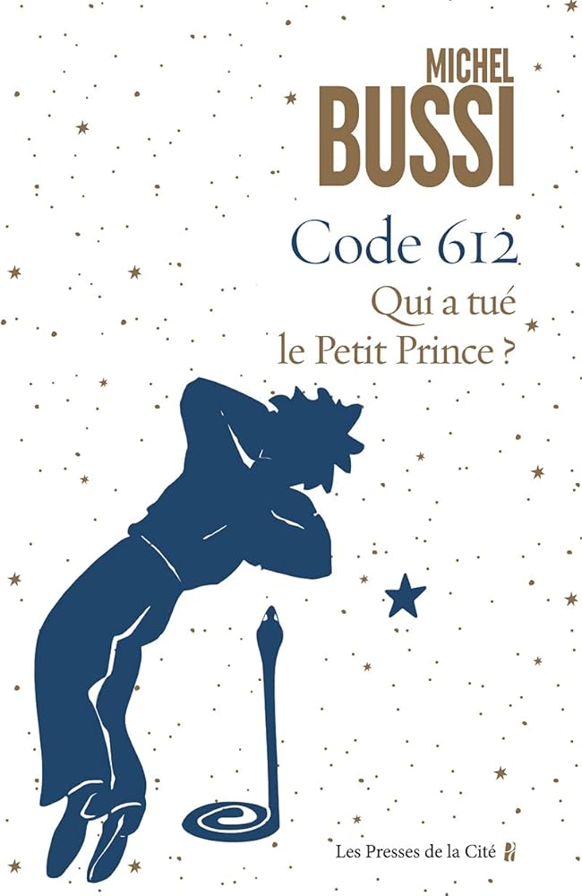 Code 612 : qui a tué le Petit Prince ? par Michel Bussi