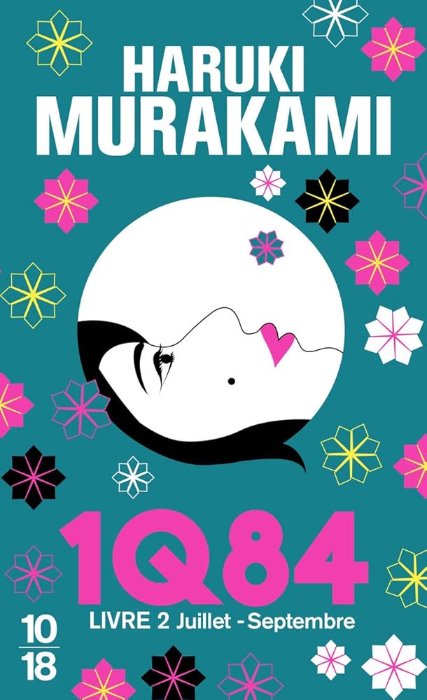 1Q84, livre 2 : Juillet-septembre par Haruki Murakami