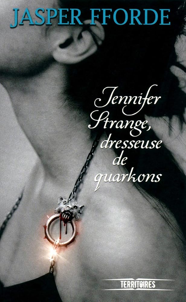 Jennifer Strange, dresseuse de quarkons Jasper Fforde
