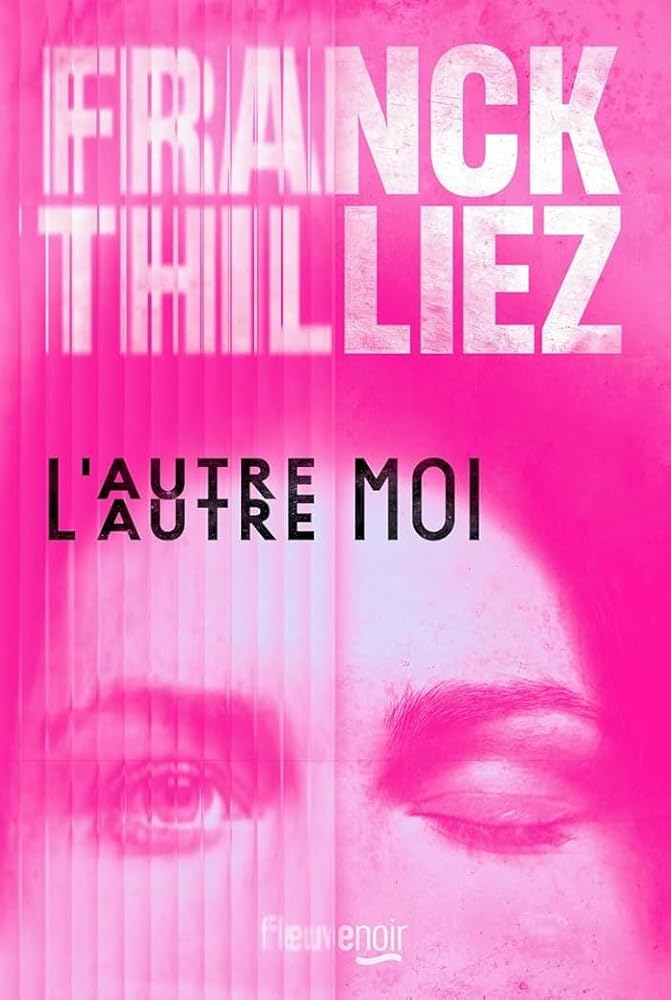 L'autre moi par Franck Thilliez