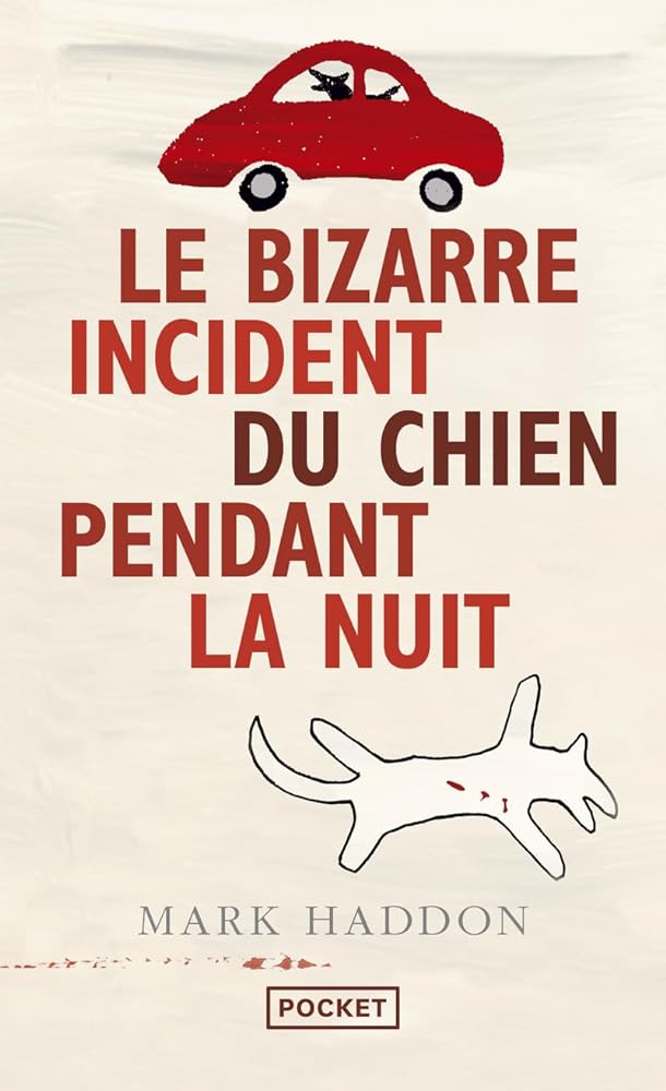 Le bizarre incident du chien pendant la nuit livre Mark Haddon