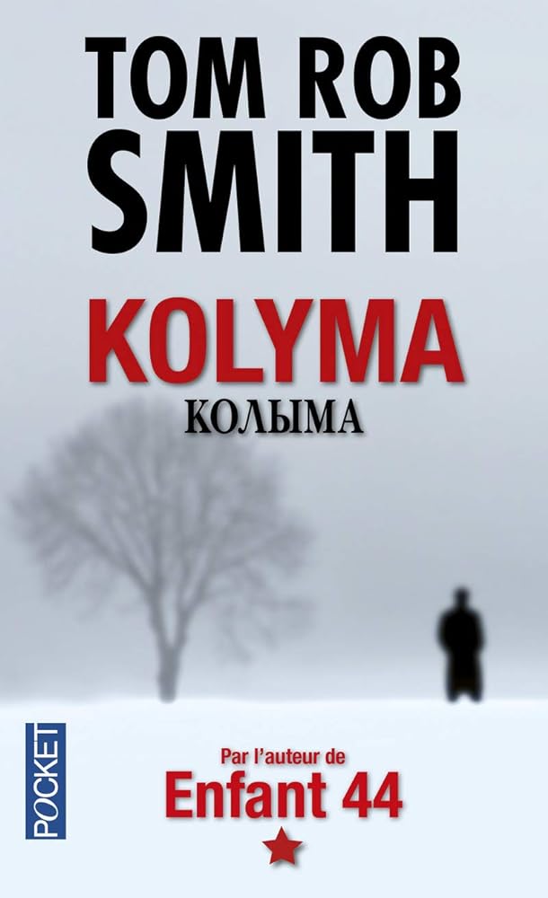 Kolyma Tom Rob Smith