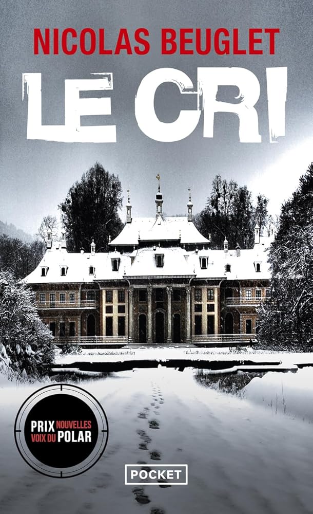 Le cri par Nicolas Beuglet
