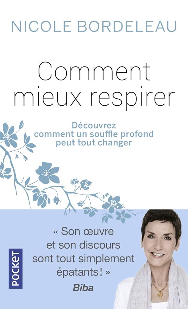Comment mieux respirer par Nicole Bordeleau