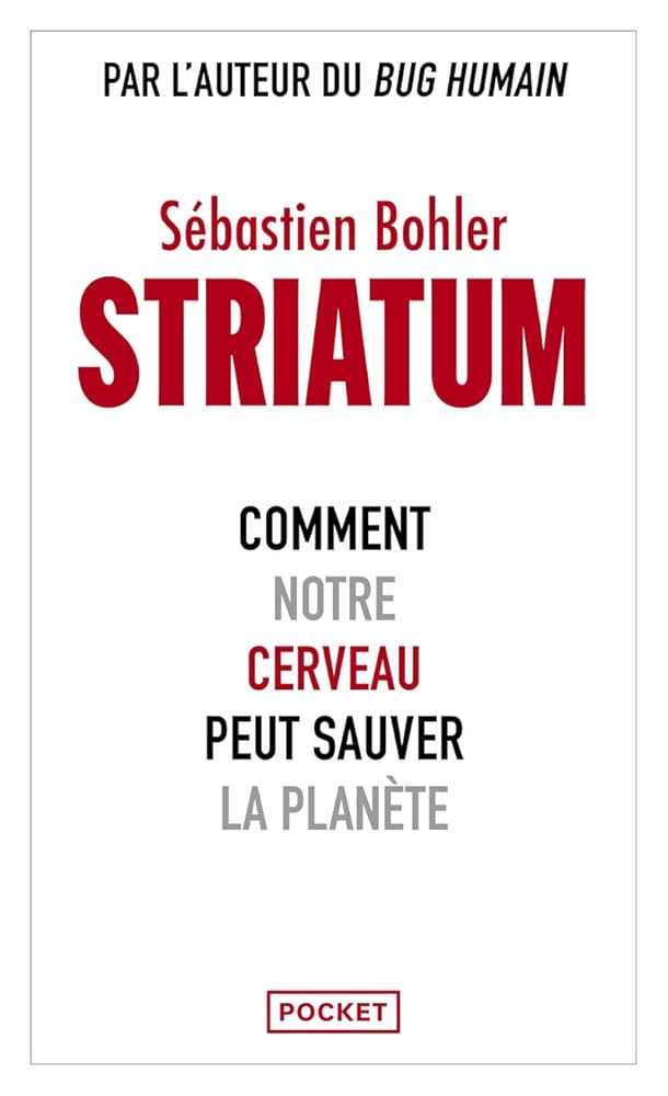 Striatum Sébastien Bohler