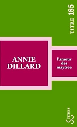 L'amour des Maytree par Annie Dillard