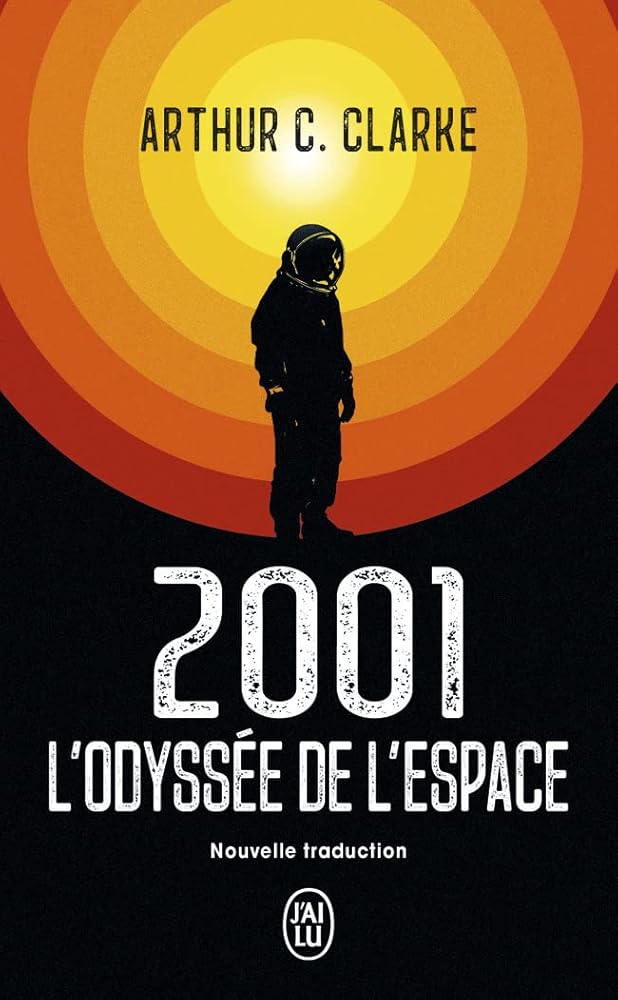 2001 : l'odyssée de l'espace par Arthur C. Clarke