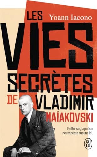 Les vies secrètes de Vladimir Maïakovski par Yoann Iacono