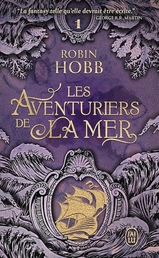 Les aventuriers de la mer, tome 1 : Le vaisseau magique Robin Hobb