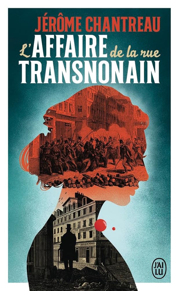 L'affaire de la rue Transnonain par Jérôme Chantreau