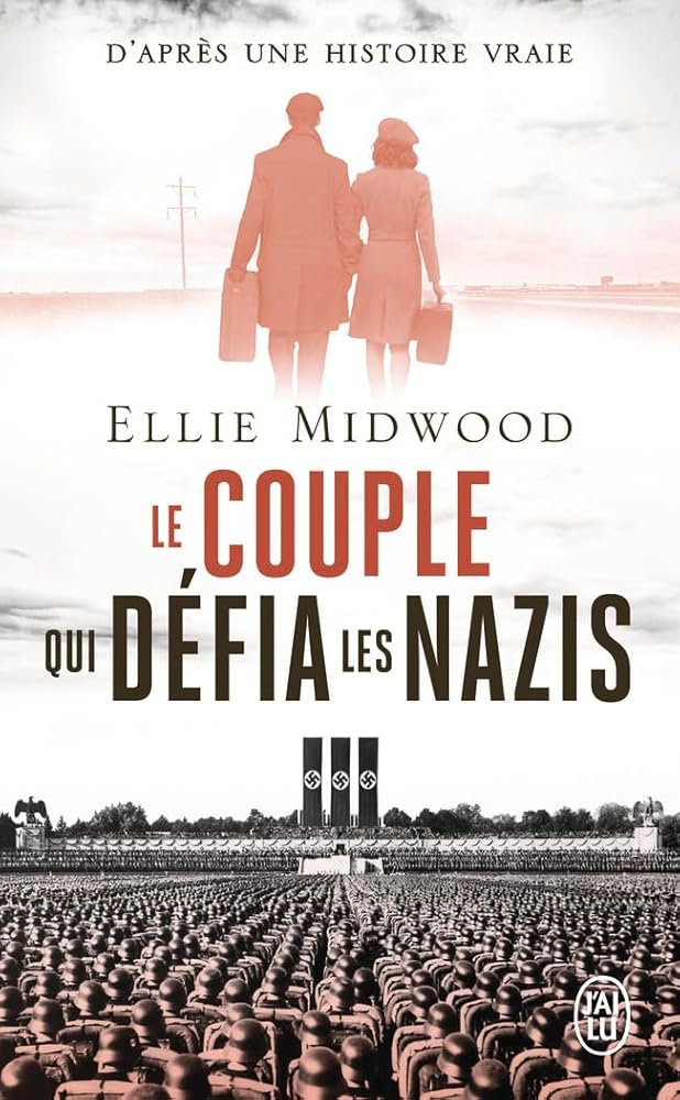 Le couple qui défia les nazis par Ellie Midwood