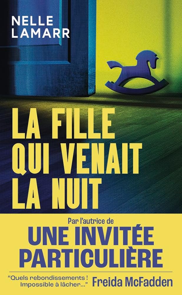 La fille qui venait la nuit par Nelle Lamarr