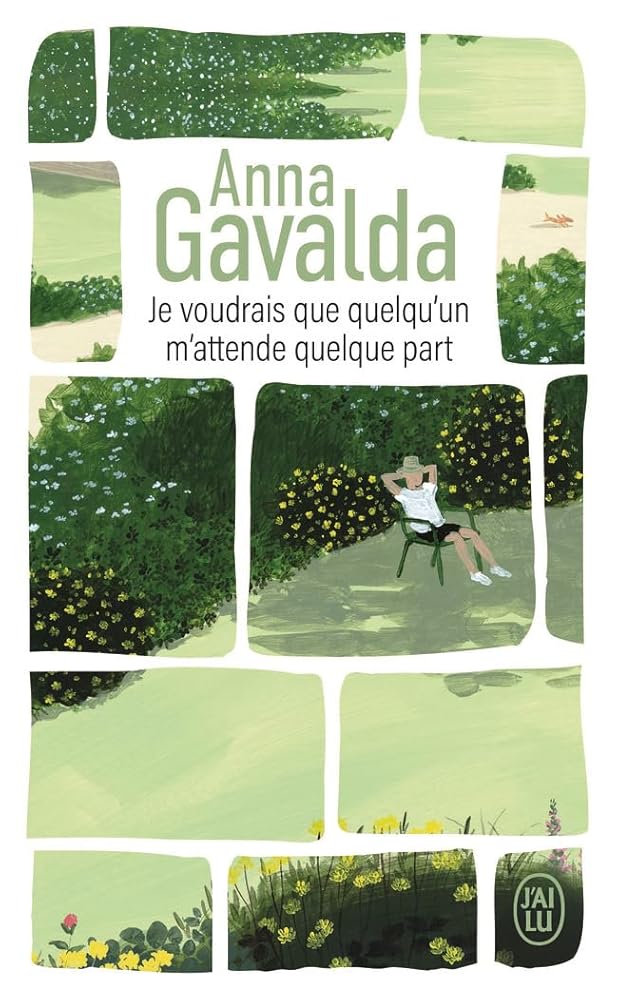 Je voudrais que quelqu'un m'attende quelque part par Anna Gavalda