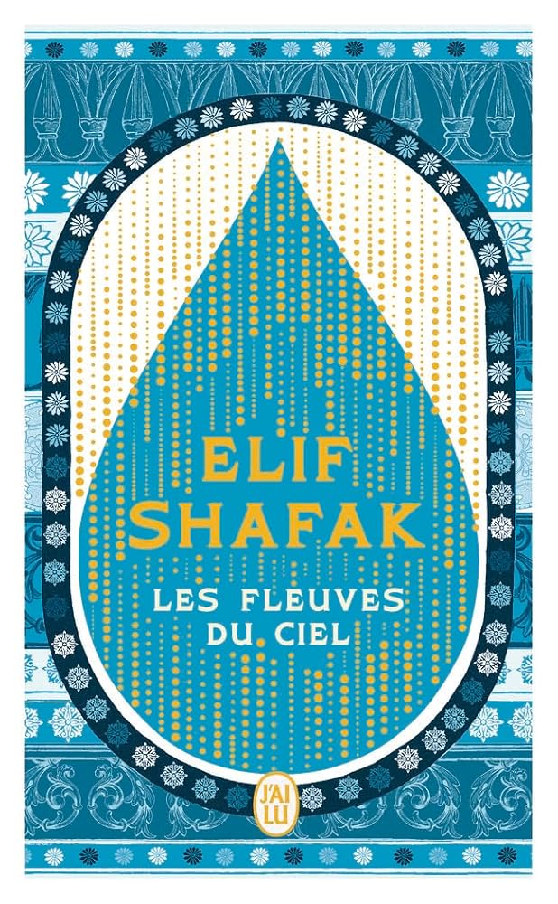 Les fleuves du ciel par Elif Shafak
