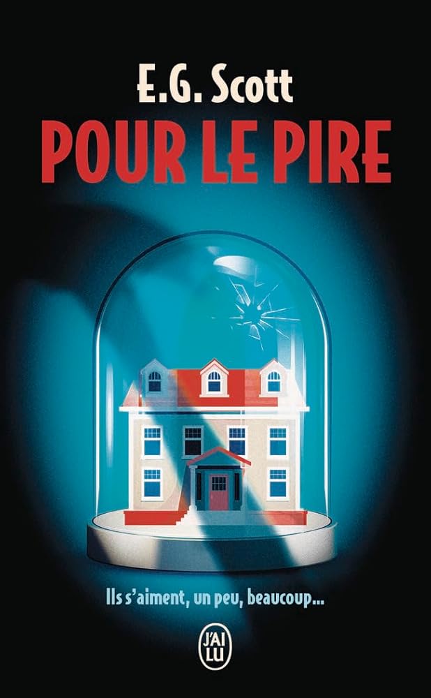 Pour le pire par E.G. Scott