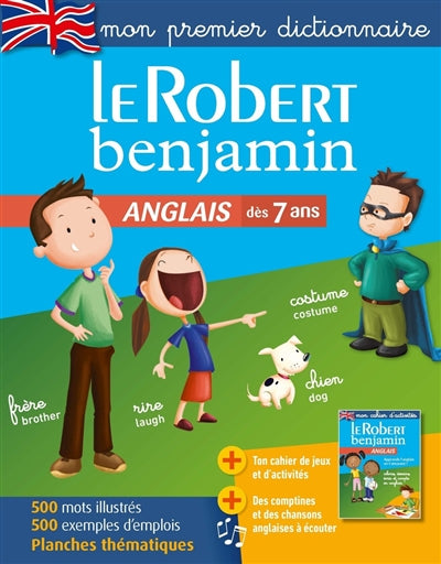 Le Robert benjamin anglais : dès 7 ans : mon premier dictionnaire par Le Robert