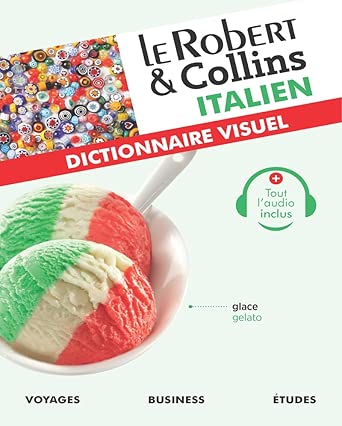 Le Robert & Collins italien : dictionnaire visuel par Le Robert