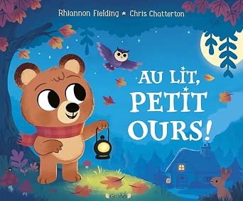 Au lit, petit ours ! par Rhiannon Fielding