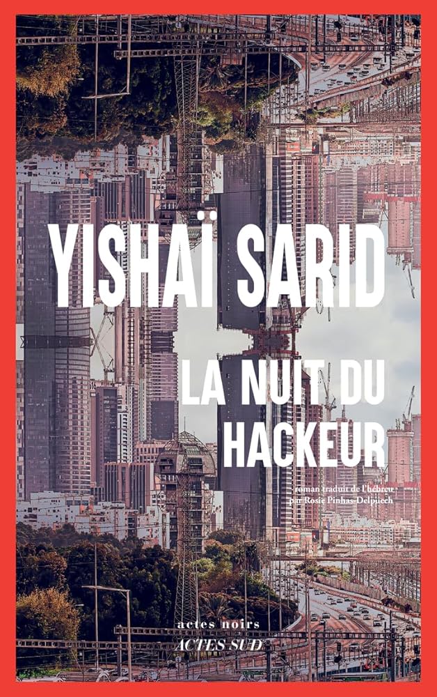 La nuit du hackeur Yishaï Sarid