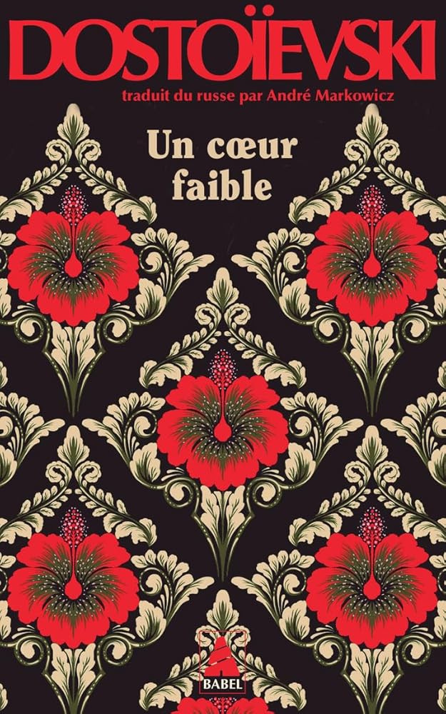 Un coeur faible par Fédor Dostoïevski