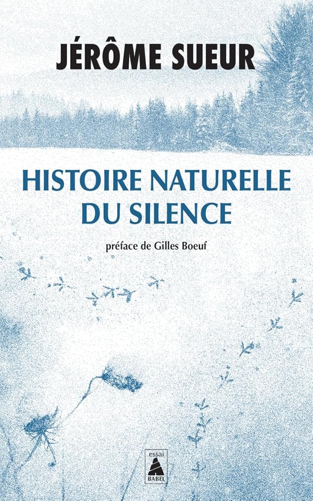 Histoire naturelle du silence par Jérôme Sueur