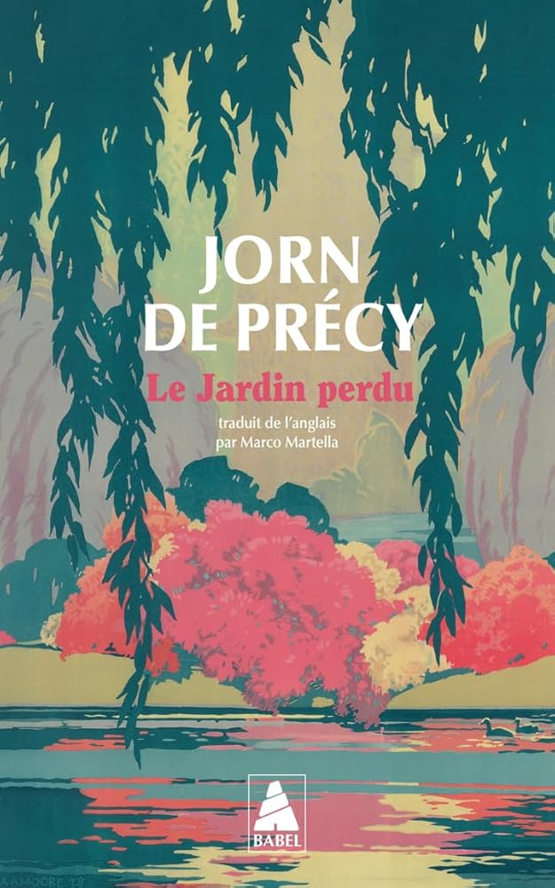 Le jardin perdu par Jorn de Précy