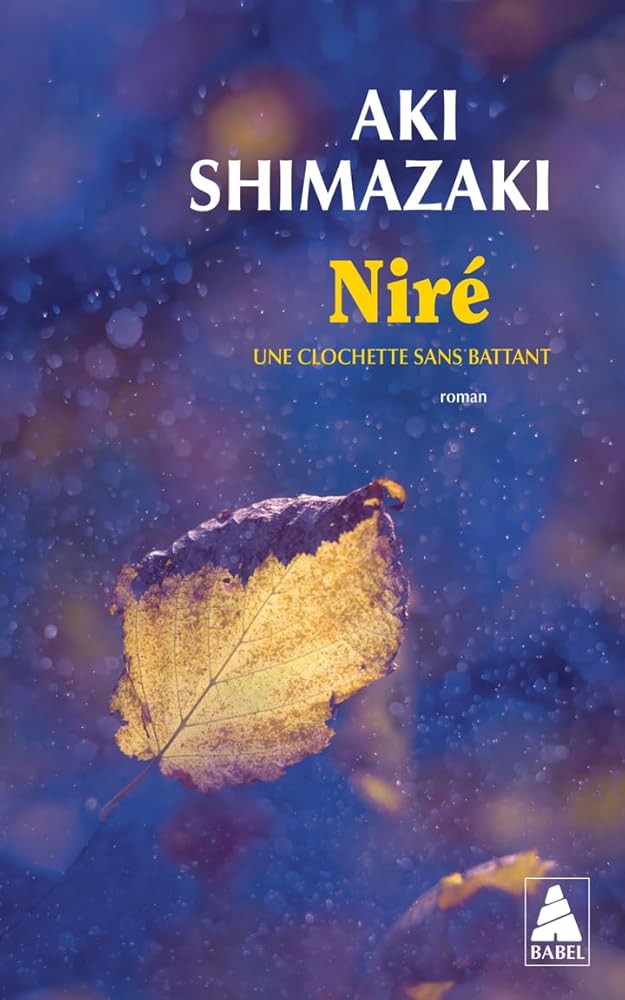 Une clochette sans battant : Niré par Aki Shimazaki