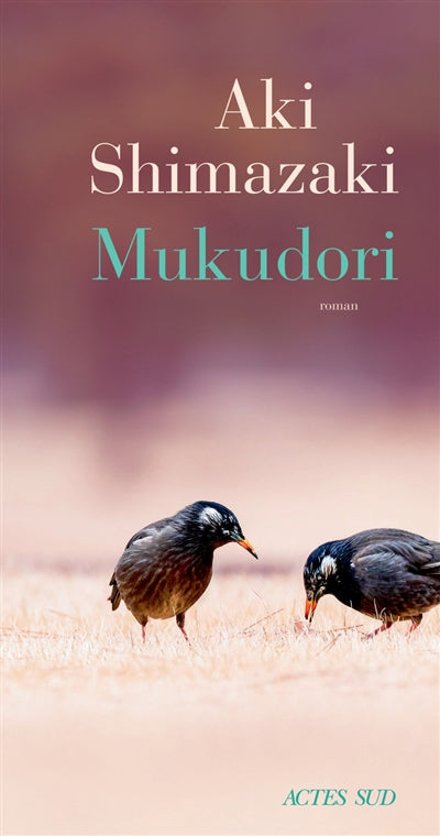 Mukudori par Aki Shimazaki
